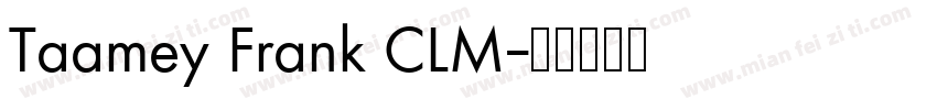 Taamey Frank CLM字体转换